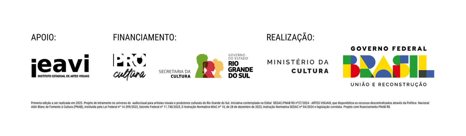 Marcas obrigatórias do projeto de Com que vídeo eu vou? – Capacitação Audiovisual para produtores culturais e artistas visuais do Rio Grande do Sul